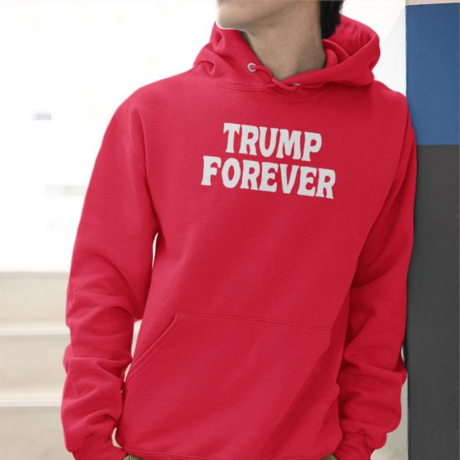 Trump Forever Shirt