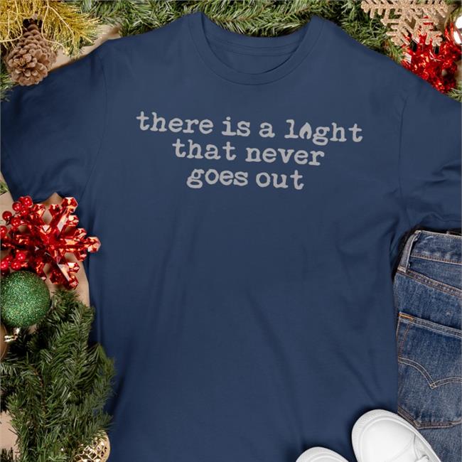 The Smiths Merch There Is A Light That Never Goes Out Tee This Charming Shop
