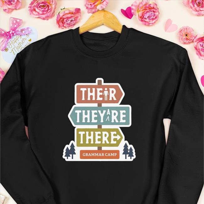 Their They're There Grammar Camp Long Sleeve T Shirt Nerdy Tees