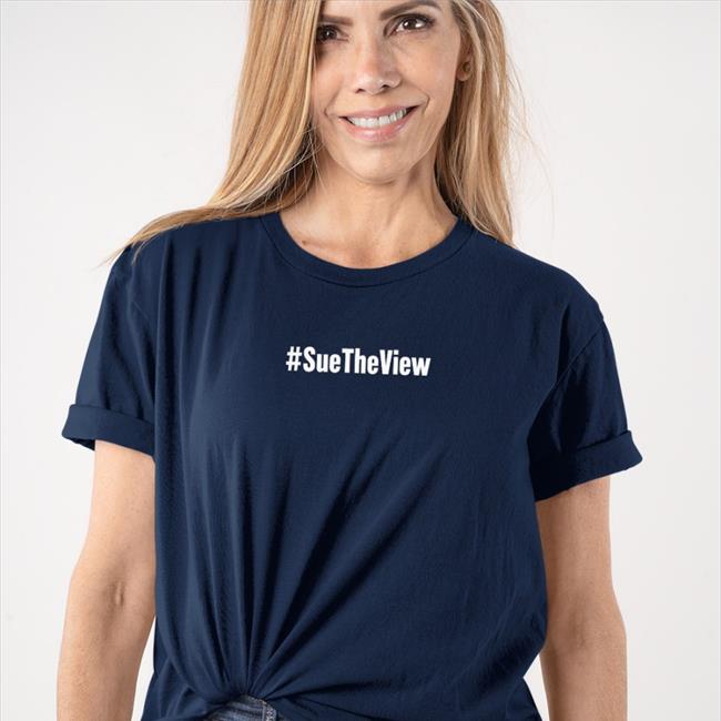 Sue The View Tee Shirt