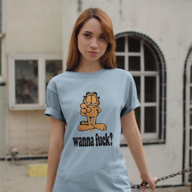 Garfield Wanna Fuck Hoodie Shirts With Threatening Auras