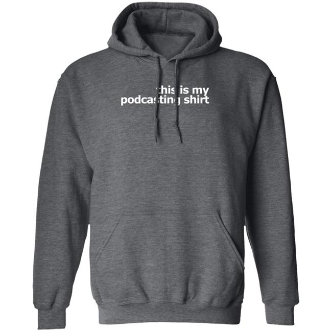 This Is My Podcasting Shirt T Shirt Laurie Ulster This Is My Podcasting Shirt T Shirt Laurie Ulster