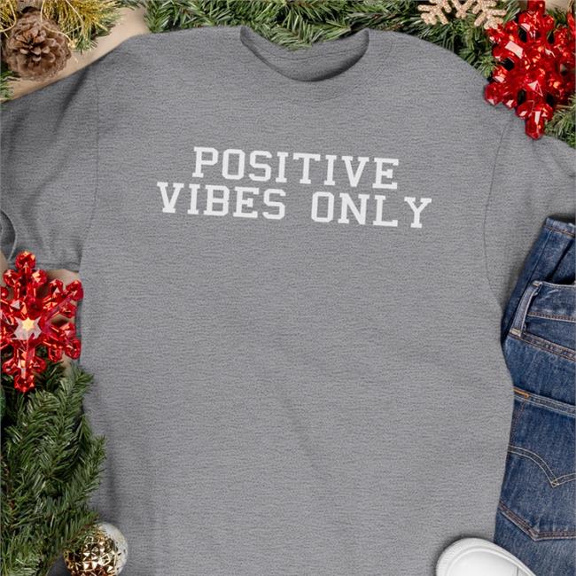 Positive Vibes Only Tee