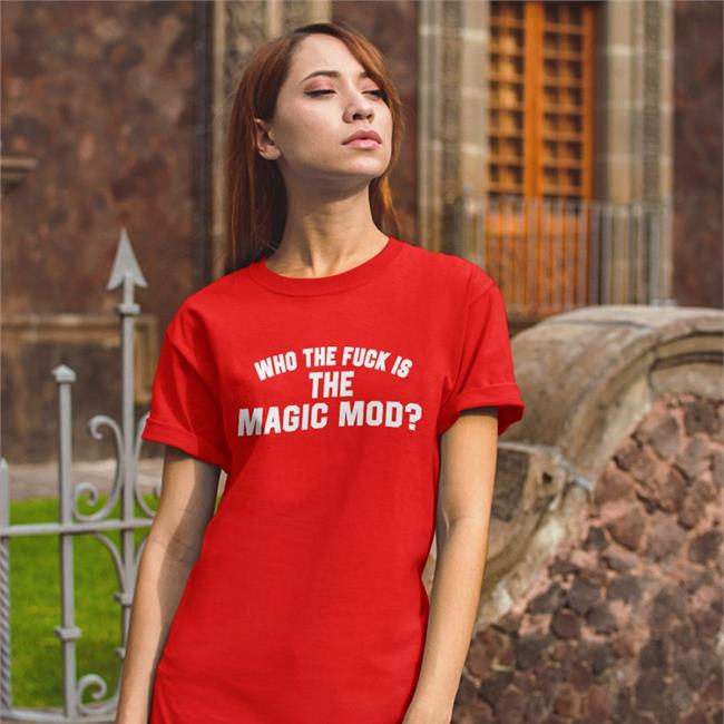 Who The Fuck Is The Magic Mod Tank