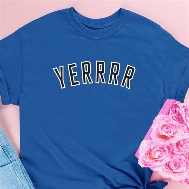 Yerrrr Tee Shirt Desus Nice