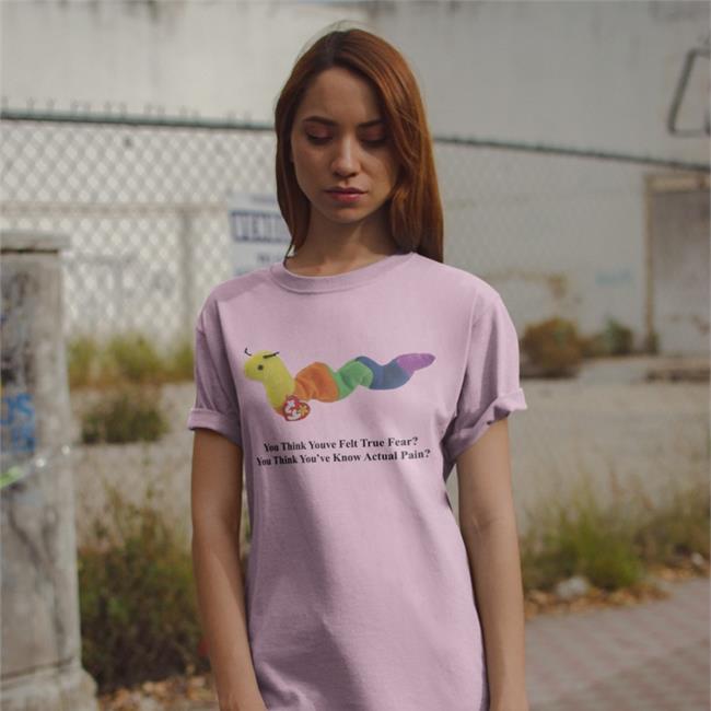 You Think Youve Felt True Fear T-Shirt
