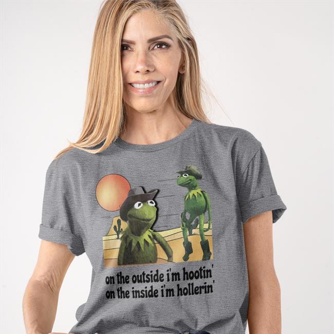 On The Outside I'm Hootin' On The Inside I'm Hollerin' Shirt