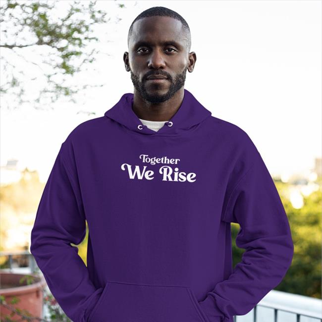 Together We Rise Shirt