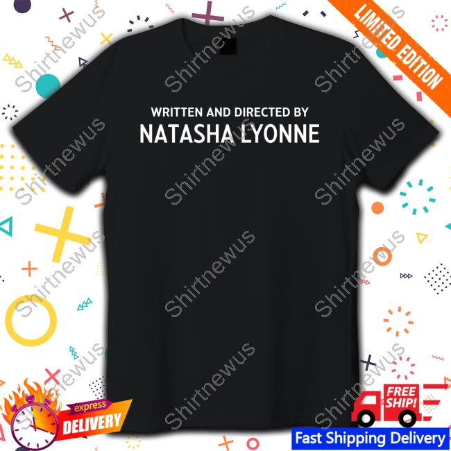 Official Written And Directed By Natasha Lyonne Shirt