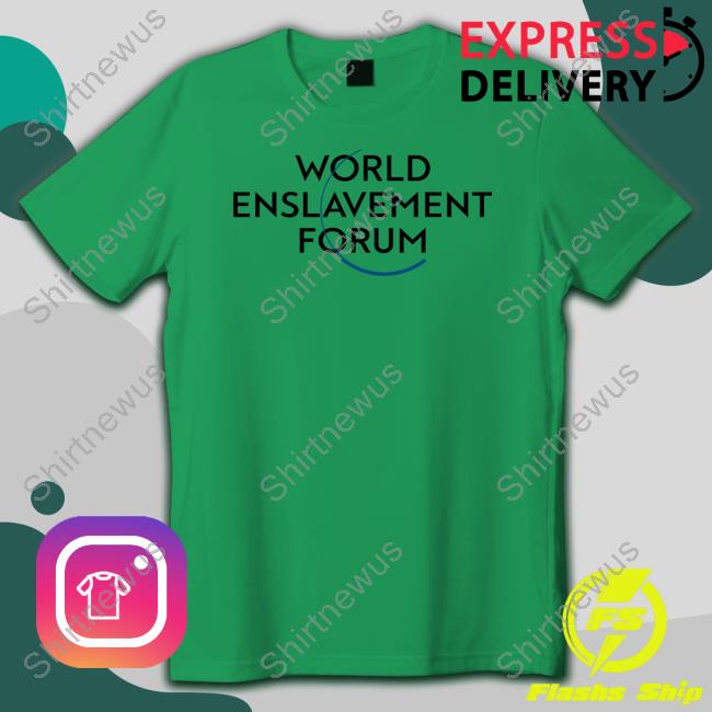 World Enslavement Forum Tee