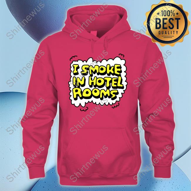 Official I Smoke In Hotel Rooms Crewneck Sweatshirt