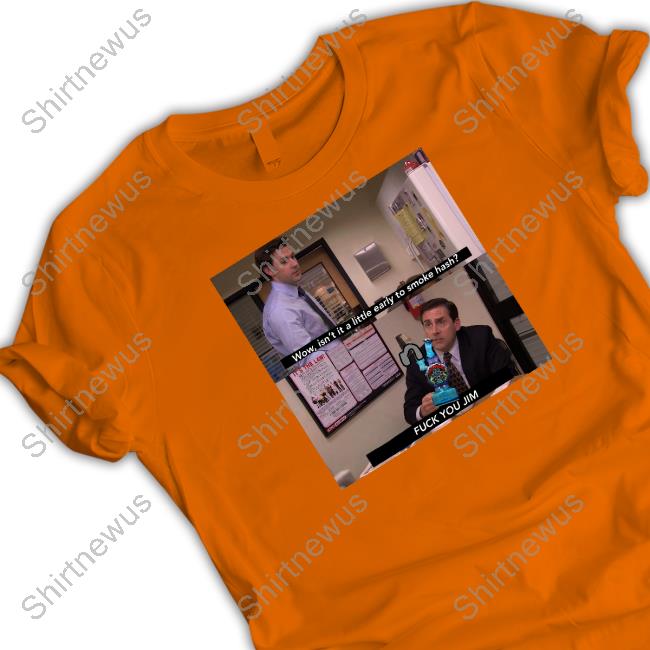 Wow Isn't It A Little Early To Smoke Hash Long Sleeve Tee Shirts That Go Hard