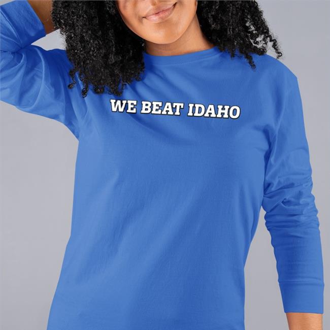 We Beat Idaho T Shirt No Context College Football