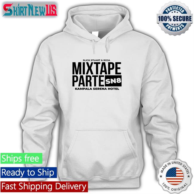 Mixtape Parte SN8 Kampala Srena Hotel Edition Limited Tee Djroja