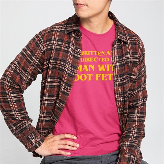 Written And Directed By Man With Foot Fetish Hoodie