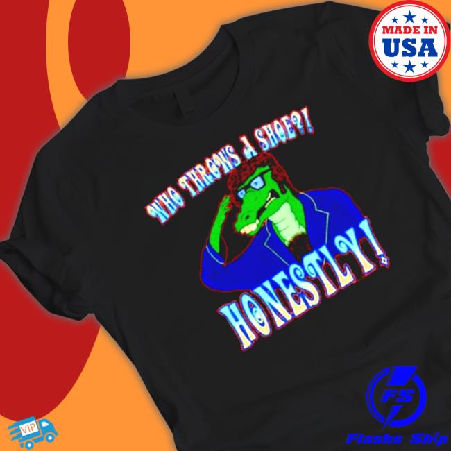 Who throws a shoe honestly Florida Gators Tee Shirt