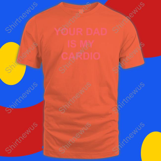 Your Dad Is My Cardio Hoodie Batu El Salvaje Batuelsalvaje