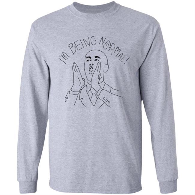 I'm Being Normal Shirt Trevor Collins I'm Being Normal Shirt
