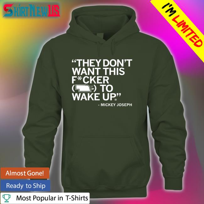 Raygun Merch They Don't Want This Fucker To Wake Up T-Shirt Mickey Joseph