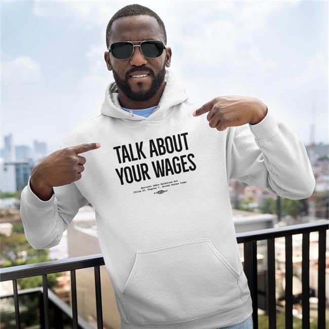 Talk About Your Wages T Shirt Solidarity Super Store Victoria Ruddy