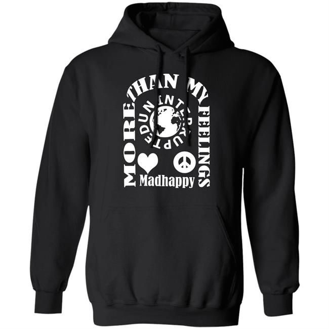 More Than My Feeling Shirt Hoodie More Than My Feeling Shirt Hoodie