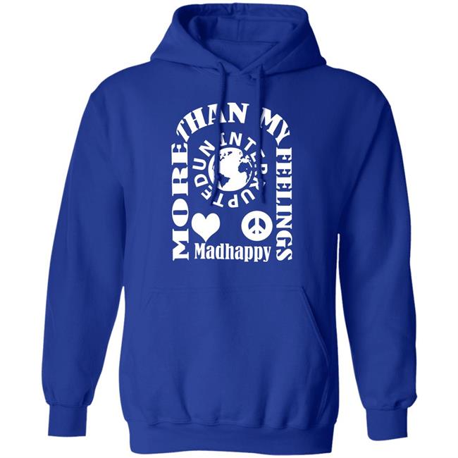 More Than My Feeling Shirt Hoodie More Than My Feeling Shirt Hoodie