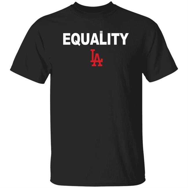 Equality Los Angeles Dodgers T Shirt Hoodie