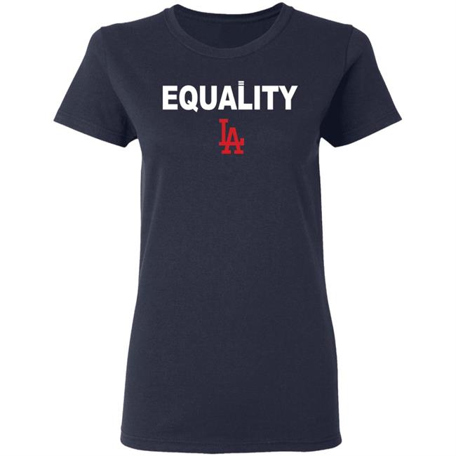 Equality Los Angeles Dodgers T Shirt Hoodie Equality Los Angeles Dodgers T Shirt Hoodie
