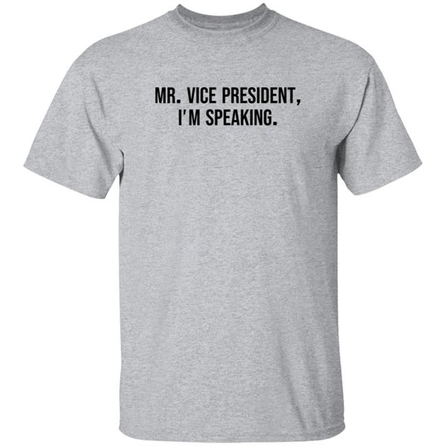 Mr Vice President Im Speaking Shirt Hoodie Mr Vice President Im Speaking Shirt Hoodie