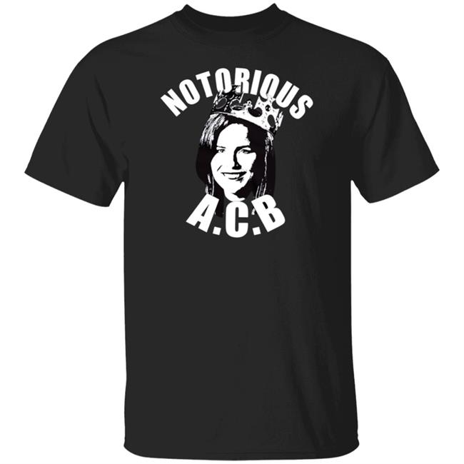 Notorious Acb T Shirt Special Edition Notorious Acb Shirt