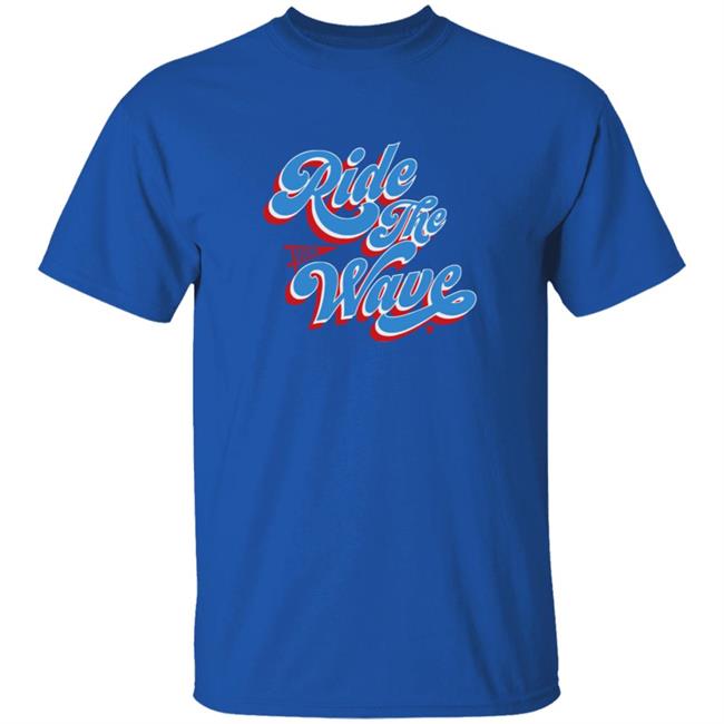 Ride The Wave Breaking T Shirt Ride The Wave Breaking T Shirt