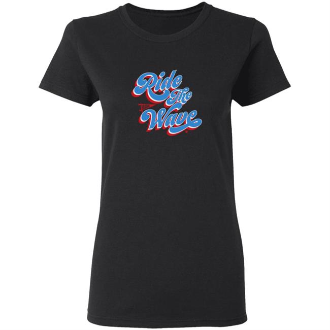 Ride The Wave Breaking T Shirt Ride The Wave Breaking T Shirt