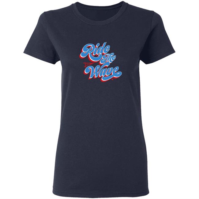 Ride The Wave Breaking T Shirt Ride The Wave Breaking T Shirt