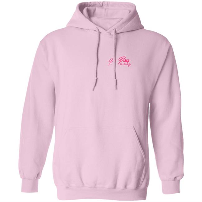 Be Boss Be Kind Hoodie Be Boss Be Kind Hoodie