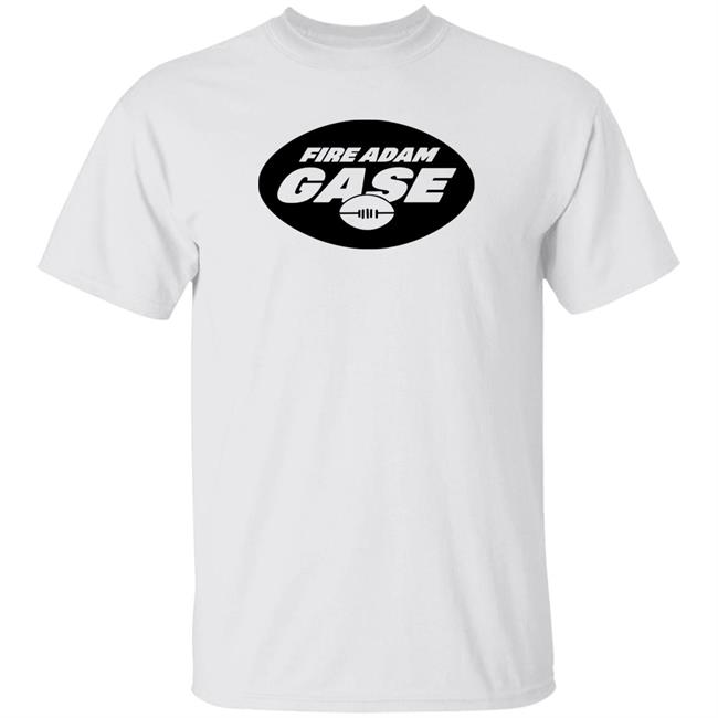 Fire Adam Gase Shirt Hoodie