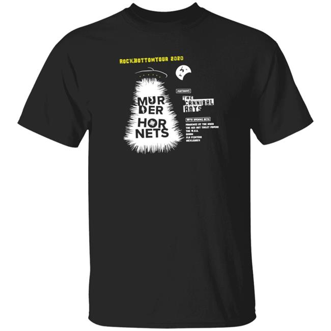 26 Shirts Merch Murder Hornets RockBottomTour 2020 Shirt Hoodie