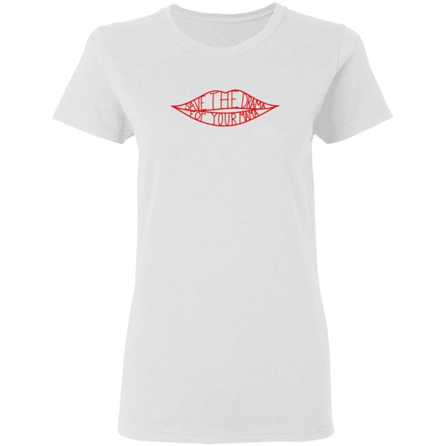 Save The Drama For Your Mama T Shirt Hoodie Save The Drama For Your Mama T Shirt Hoodie