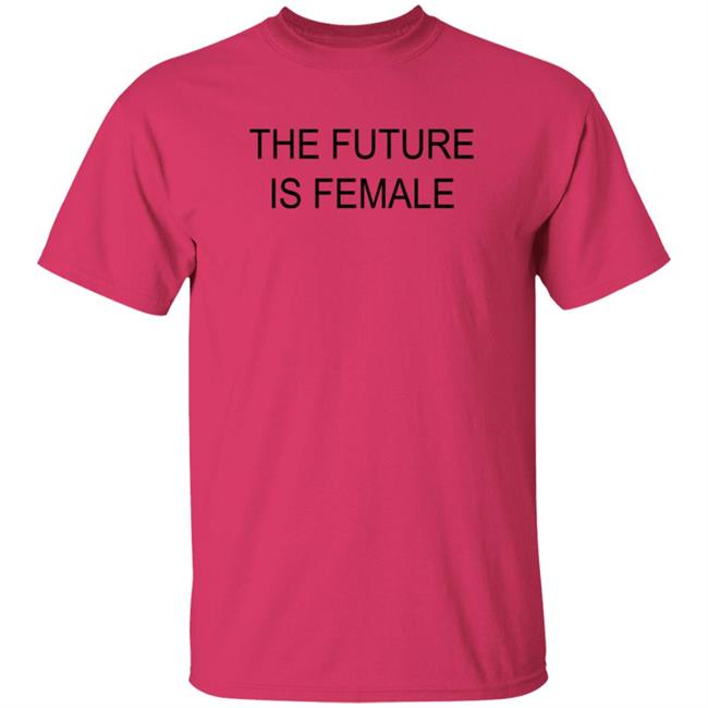 Alayaf The Future Is Female Tee Shirt Alayaf The Future Is Female Tee Shirt