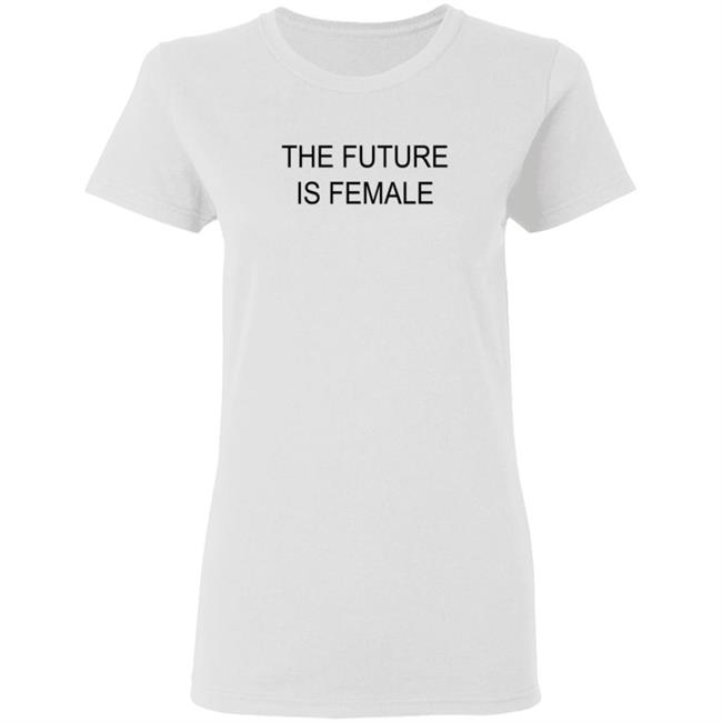 Alayaf The Future Is Female Tee Shirt Alayaf The Future Is Female Tee Shirt