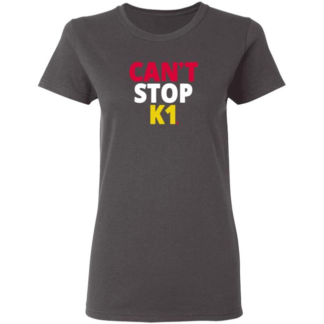 BreakingT Can't Stop K1 Tee Shirt BreakingT Can't Stop K1 Tee Shirt