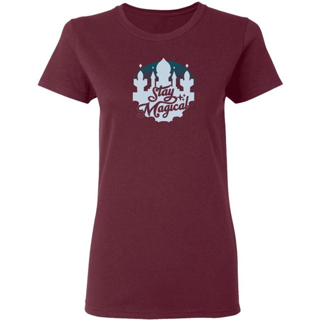 Stay Magical Shirt Stay Magical Shirt