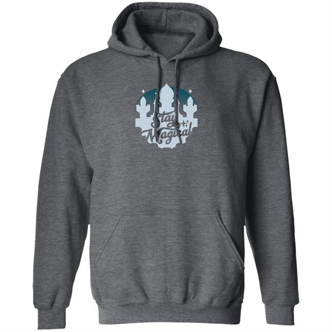 Stay Magical Shirt Stay Magical Shirt