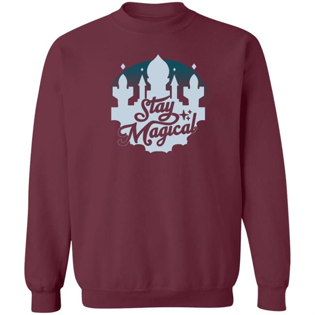 Stay Magical Shirt Stay Magical Shirt