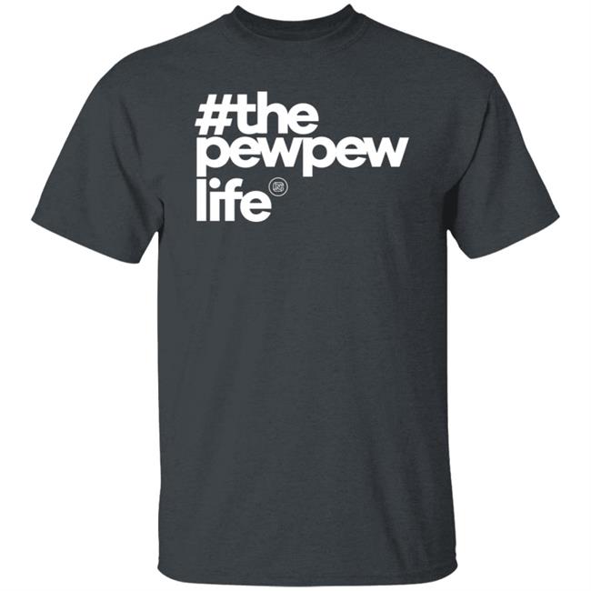 Mrcolionnoir The Pew Life T Shirt Mrcolionnoir The Pew Life T Shirt