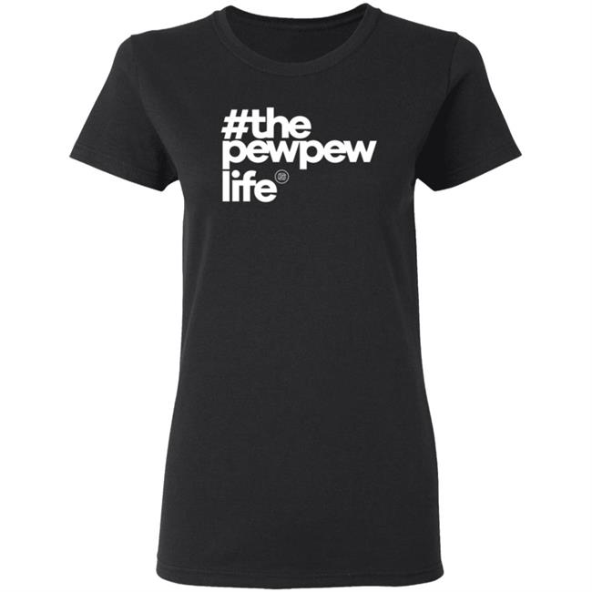 Mrcolionnoir The Pew Life T Shirt Mrcolionnoir The Pew Life T Shirt