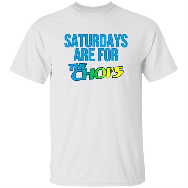 Saturdays Are For The Chois T Shirt
