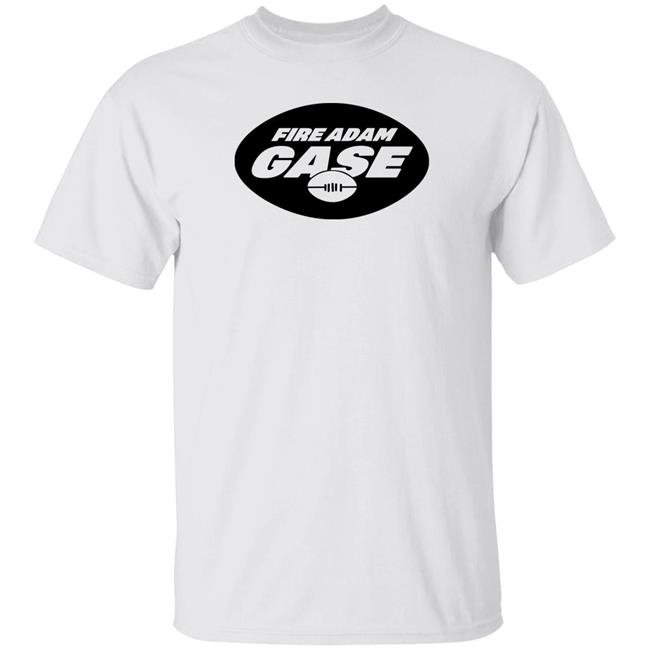 Fire Adam Gase Shirt Hoodie