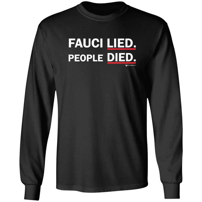 Wearechange Merch Fauci Lied People Died Long Sleeve Shirt