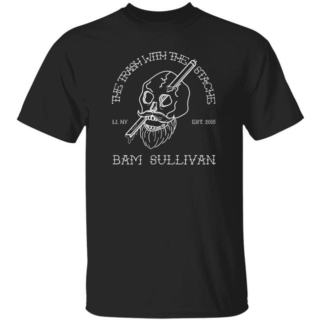Sailor Skull The Trash With The Stache Bam Sullivan Tee Shirt