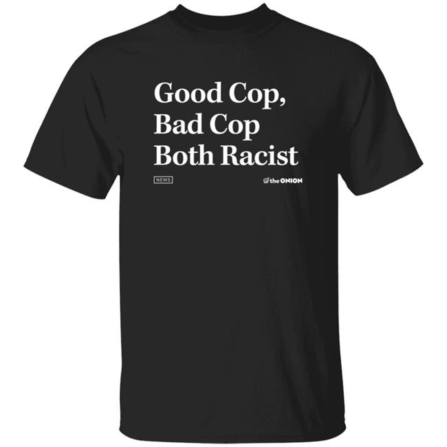 Theonion Merch Good Cop Bad Cop Onion Headline T Shirt